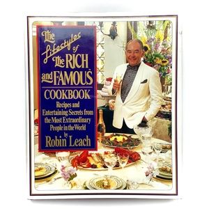 The Lifestyles of The Rich and Famous Cookbook by Robin Leach